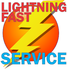 Lightning Fast Service